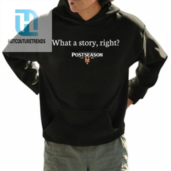 What A Story Right Postseason Shirt hotcouturetrends 1 8