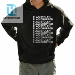 The Act Man Flag Stolen Flag Dropped Shirt hotcouturetrends 1 13