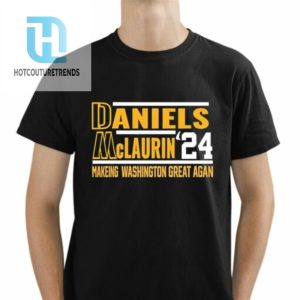 Daniels Mclaurin 24 Making Washington Great Again Shirt hotcouturetrends 1 1