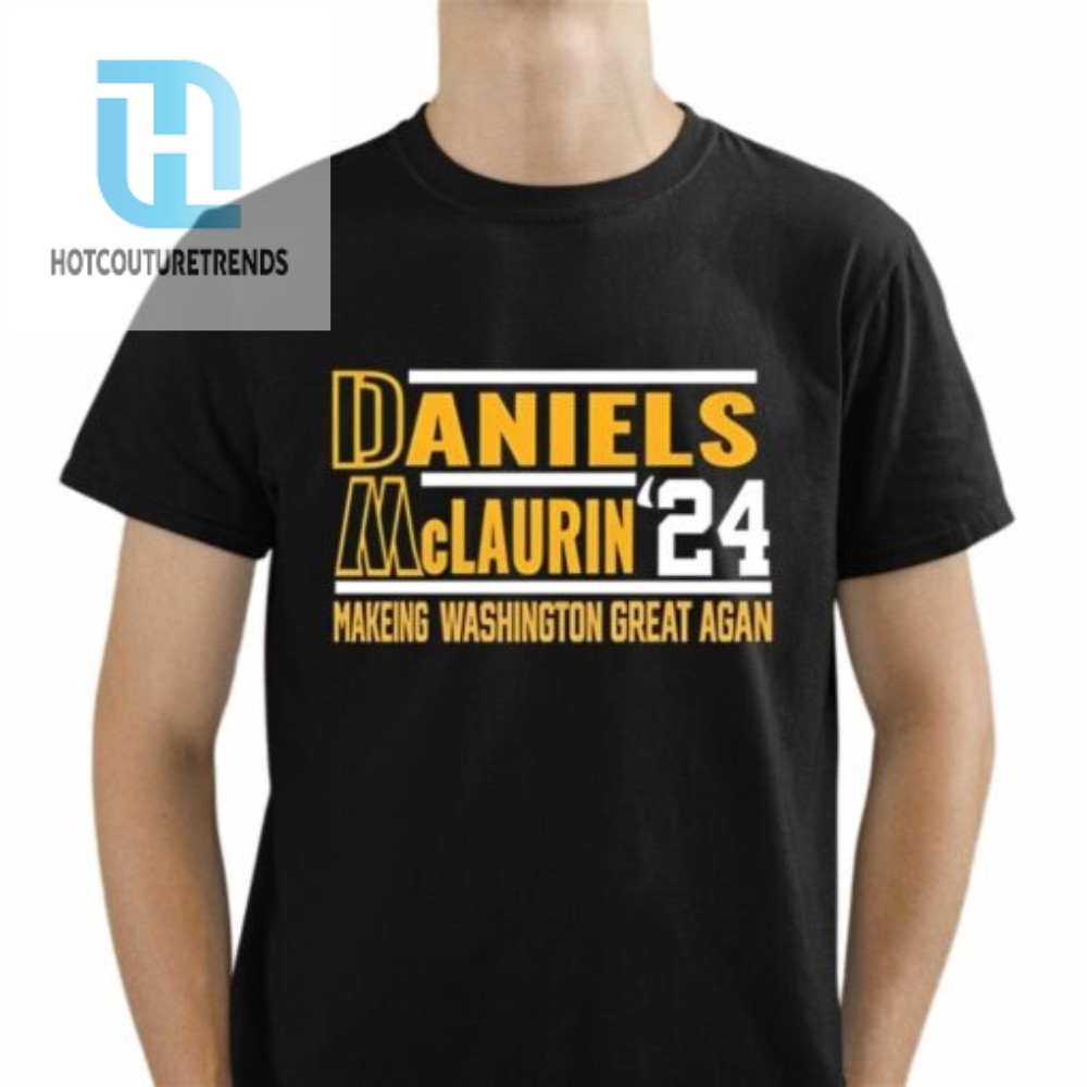 Daniels Mclaurin 24 Making Washington Great Again Shirt 