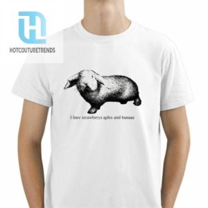 Holland Lop I Love Strawberys Aples And Banaas Shirt hotcouturetrends 1 6