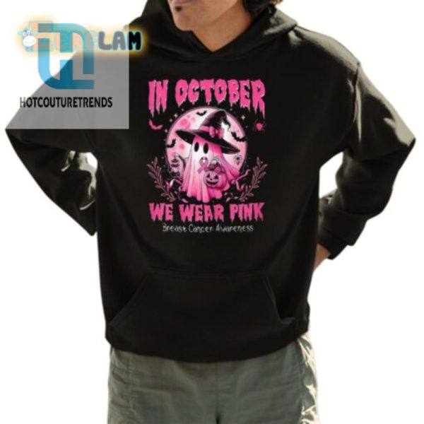 In October We Wear Pink Ghost Witch Breast Cancer Awareness Shirt hotcouturetrends 1 3