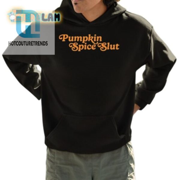 Pumpkin Spice Slut Shirt hotcouturetrends 1 8