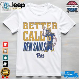 Ben Sauls Pittsburgh Panthers Better Call Sauls Ncaa 2024 T Shirt hotcouturetrends 1 1