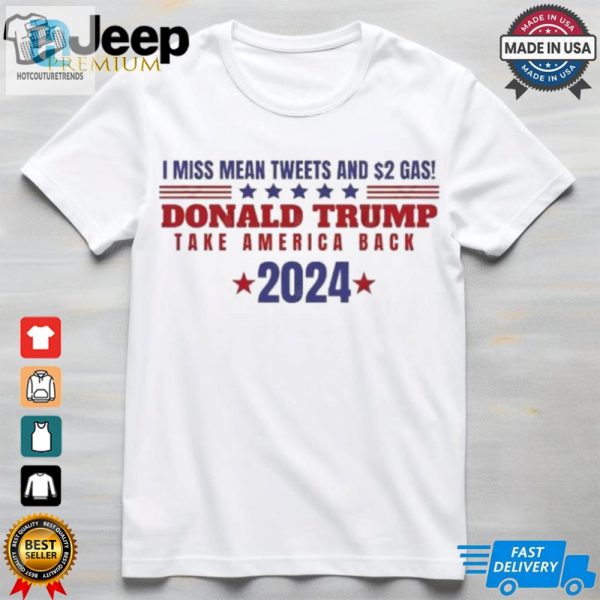 Official I Miss Mean Tweets 2 Gas Bring Trump Back T Shirt hotcouturetrends 1 1