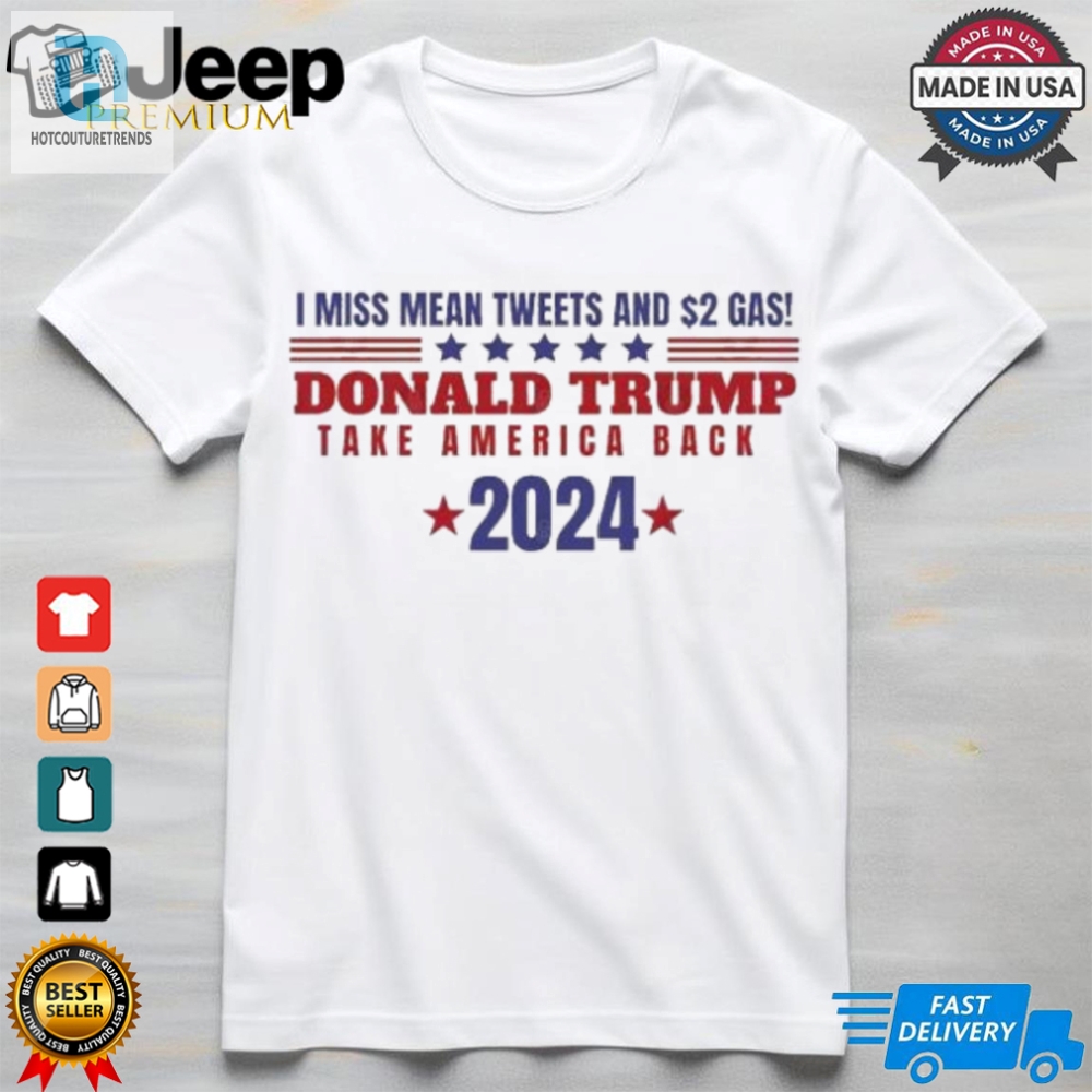 Official I Miss Mean Tweets  2 Gas  Bring Trump Back T Shirt 