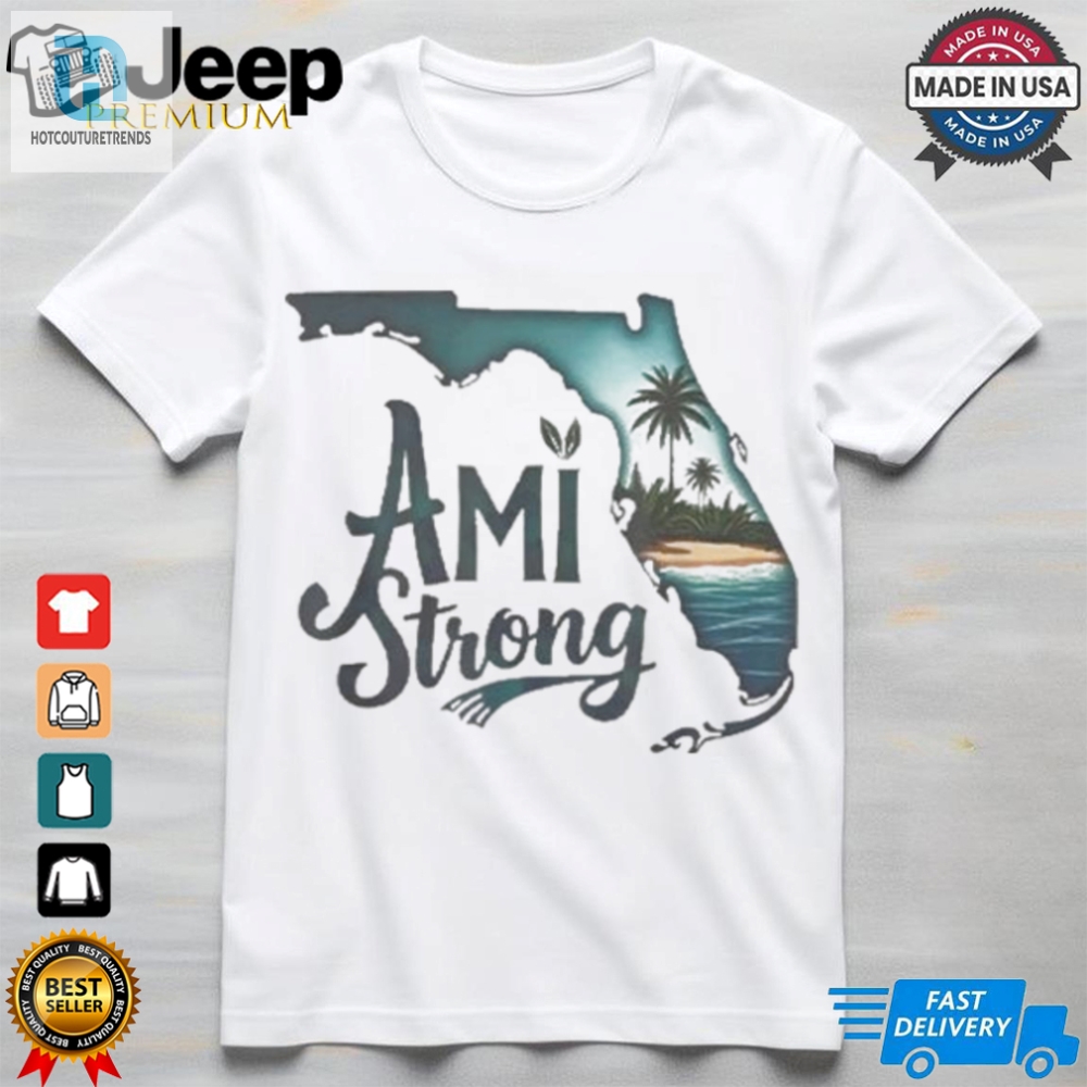 Official Ami Strong Support Florida T Shirt 