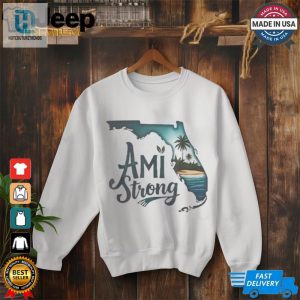 Official Ami Strong Support Florida T Shirt hotcouturetrends 1 2