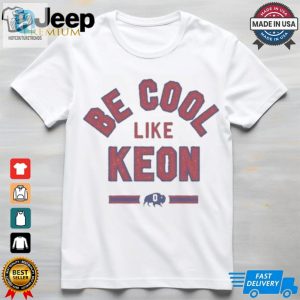 Official Be Cool Like Keon Buffalo Bills Shirt hotcouturetrends 1 1