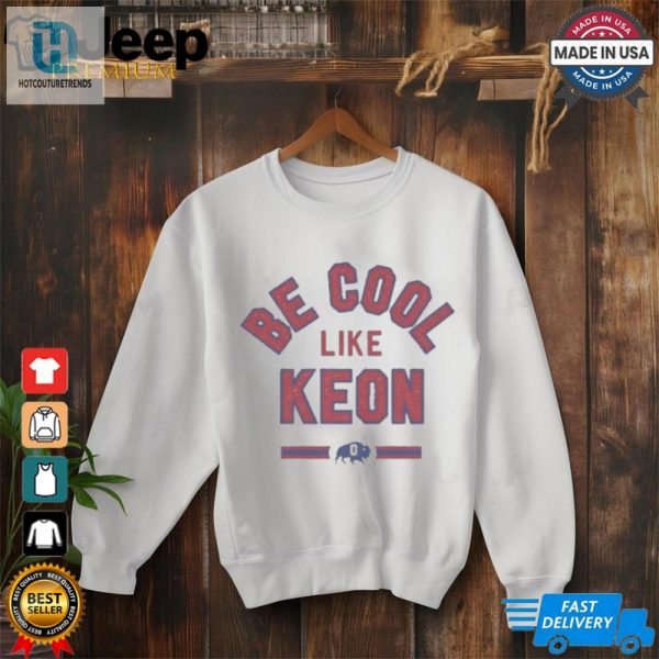 Official Be Cool Like Keon Buffalo Bills Shirt hotcouturetrends 1 2