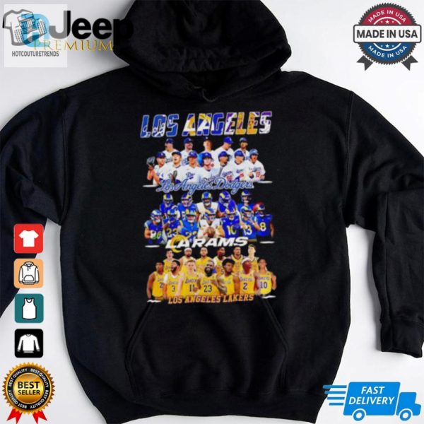 Los Angeles Dodgers Los Angeles Rams Los Angeles Lakers Los Angeles City 2024 Shirt hotcouturetrends 1 2