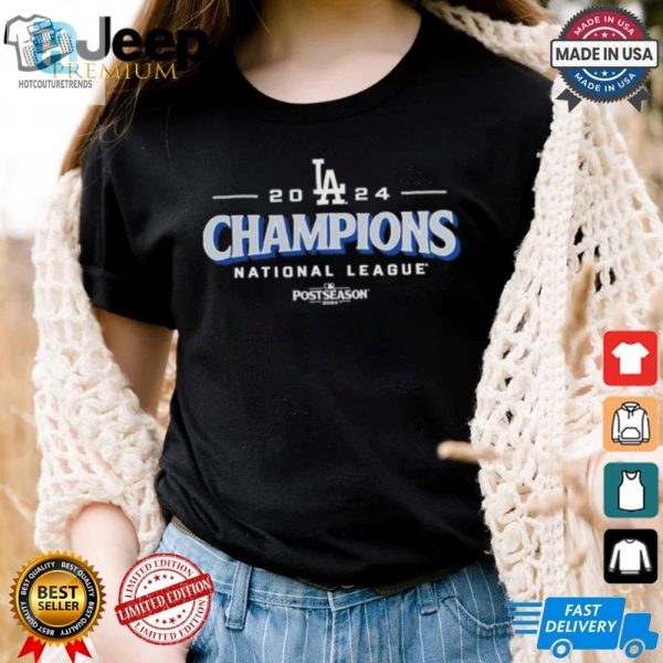 Official Los Angeles Dodgers 2024 National League Champions Bloop Single Roster T Shirt hotcouturetrends 1