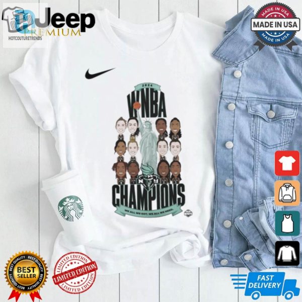 Official New York Liberty 2024 Wnba Finals Champions We All We Got We All We Need Shirt hotcouturetrends 1 1