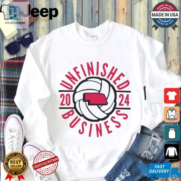 Unfinished Business Nebraska Volleyball 2024 Shirt hotcouturetrends 1