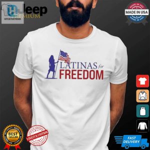 Official Latinas For Freedom Shirt hotcouturetrends 1 3