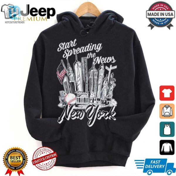 New York Yankees Start Spreading The News T Shirts hotcouturetrends 1 1