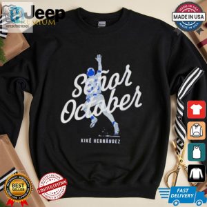 Enrique Hernandez Los Angeles Dodgers Baseball Team Senor October Shirt hotcouturetrends 1 3