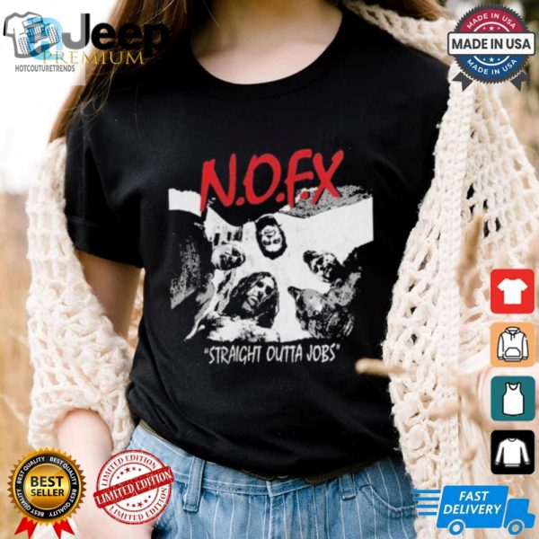 Official Nofx The Final Shows Straight Outta Jobs Tee In San Pedro California On October 4 5 6 2024 Nwa Straight Outta Compton Inspired Shirt hotcouturetrends 1