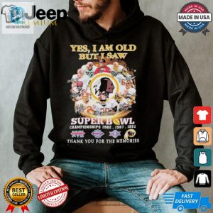 Official Washington Redskins Yes I Am Old But I Saw Redskins In Super Bowl T Shirt hotcouturetrends 1 2