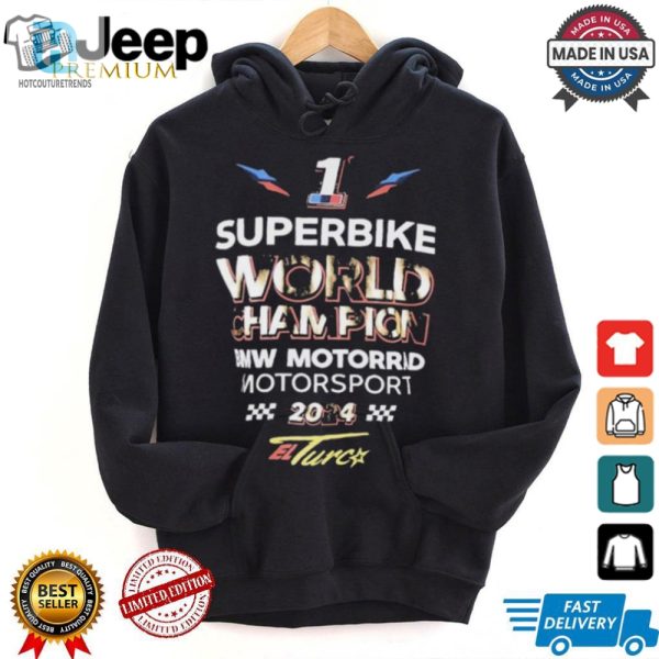 Official Toprak Superbike World Champion Bmw Motorrad 2024 Shirt hotcouturetrends 1 5