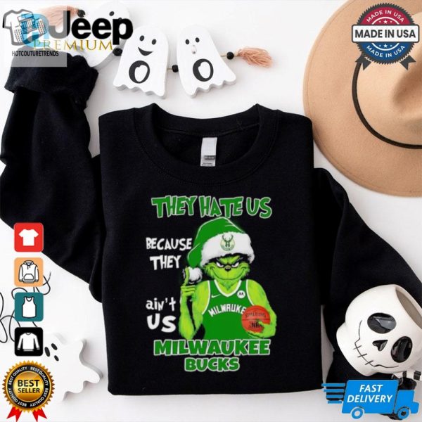 They Hate Us Because They Aint Us Milwaukee Bucks Grinch 2024 Shirt hotcouturetrends 1 3