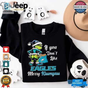 Grinch If You Dont Like Eagles Merry Kiss My Ass Christmas Shirt hotcouturetrends 1 3