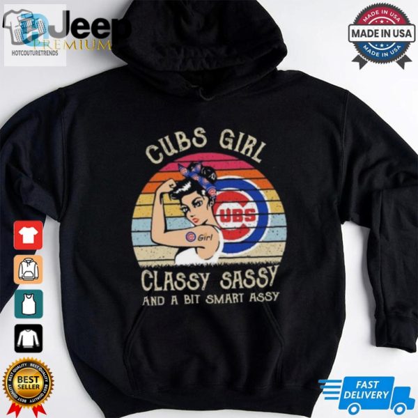 Official Chicago Cubs Girl Classy Sassy And A Bit Smart Assy 2024 Shirt hotcouturetrends 1 2