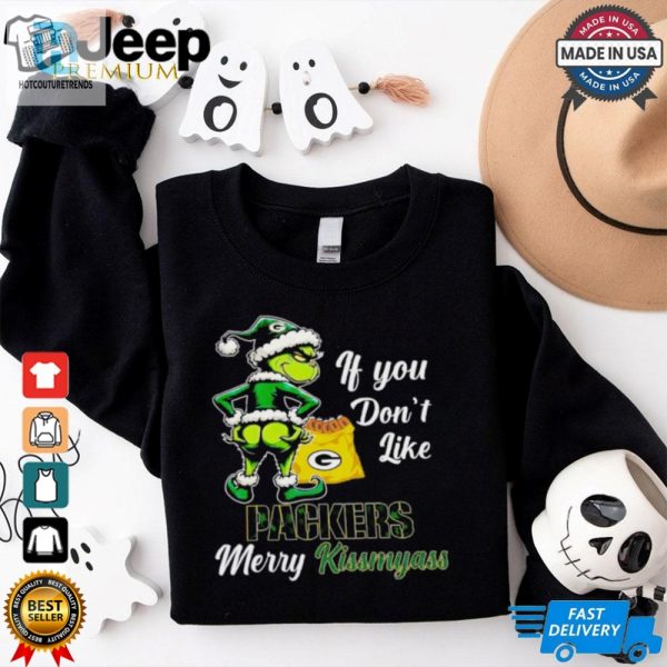 Grinch If You Dont Like Packers Merry Kiss My Ass Christmas Shirt hotcouturetrends 1 3