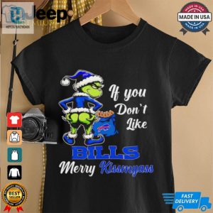 Grinch If You Dont Like Bills Merry Kiss My Ass Christmas Shirt hotcouturetrends 1 1