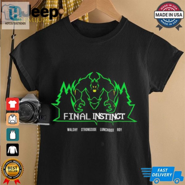 Final Instinct Walshy Strongside Lunchbox Roy Shirt hotcouturetrends 1 1