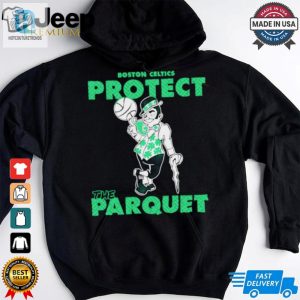 Boston Celtics Protect The Parquet Shirt hotcouturetrends 1 2