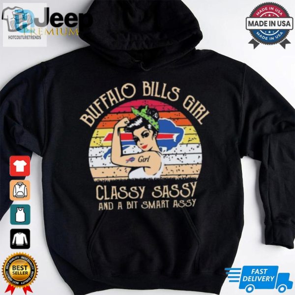 Official Buffalo Bills Girl Classy Sassy And A Bit Smart Assy 2024 Shirt hotcouturetrends 1 2