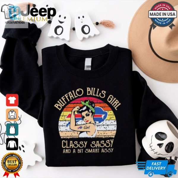 Official Buffalo Bills Girl Classy Sassy And A Bit Smart Assy 2024 Shirt hotcouturetrends 1 3