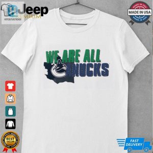 Vancouver Canucks We Are All Shirt hotcouturetrends 1 3