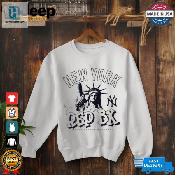 New York Yankees X Statue Of Liberty Rep Bx Major League Baseball Shirt hotcouturetrends 1