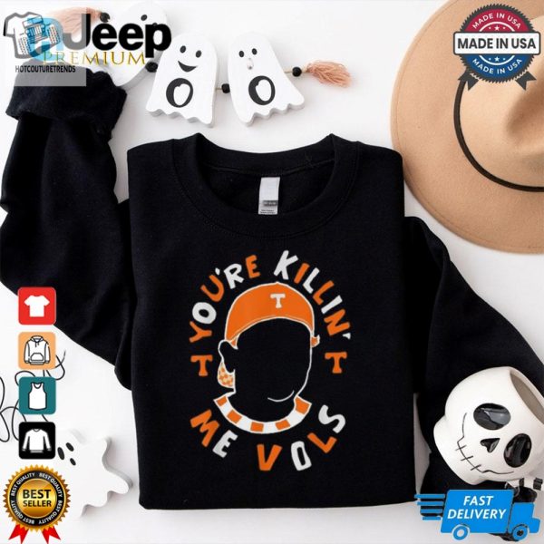 Youre Killin Me Vols Baseball Meme T Shirt hotcouturetrends 1 2