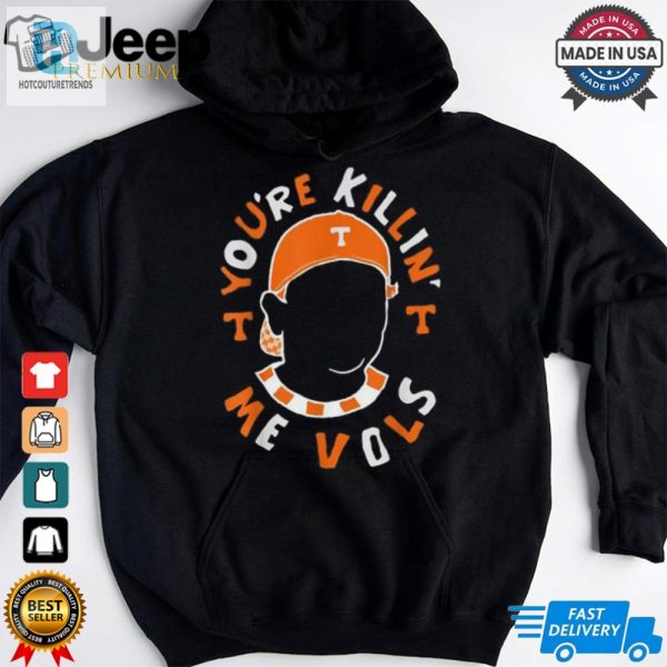 Youre Killin Me Vols Baseball Meme T Shirt hotcouturetrends 1 3