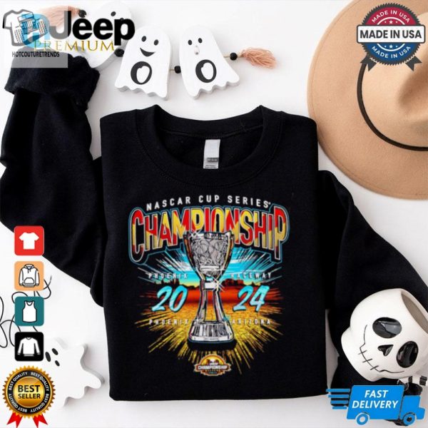 Nascar Cup Series Championship Phoenix Raceway Arizona Event Shirt hotcouturetrends 1 6