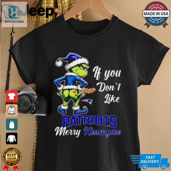 Grinch If You Dont Like Patriots Merry Kiss My Ass Christmas Shirt hotcouturetrends 1 5