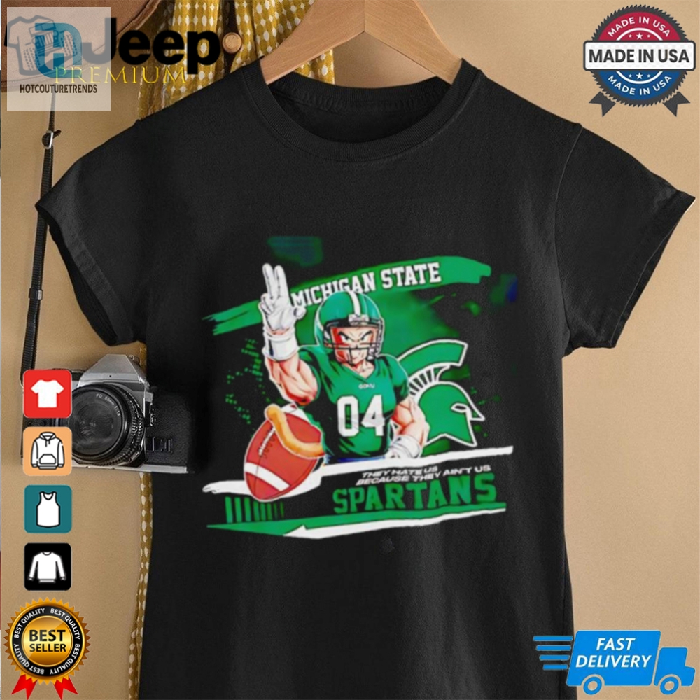 Vegeta X Ncaa Michigan State Spartans They Hate Us Because Aint Us 2024 Shirt 