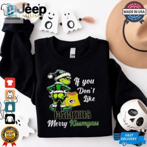 Grinch If You Dont Like Packers Merry Kiss My Ass Christmas Shirt hotcouturetrends 1 7