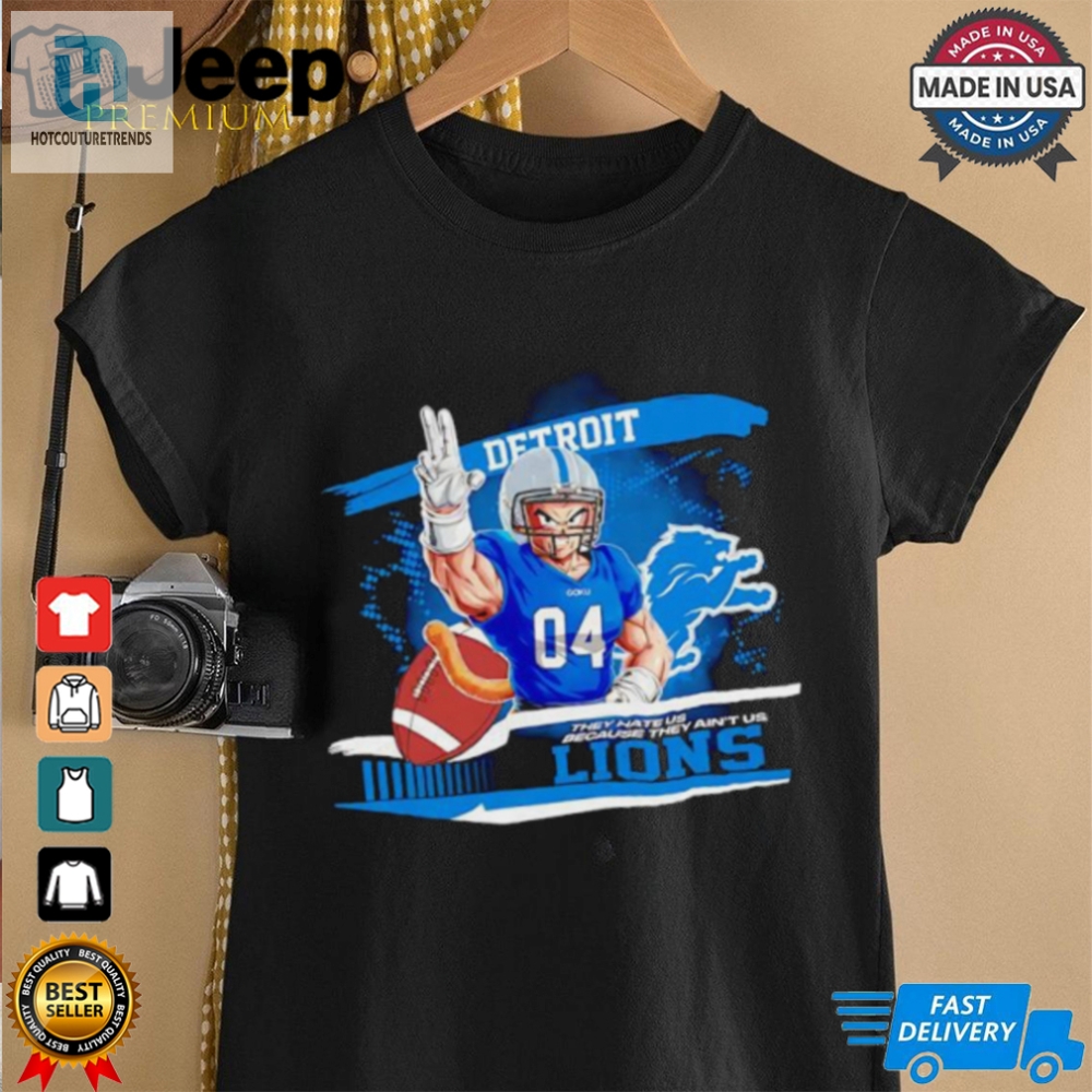 Vegeta X Ncaa Detroit Lions They Hate Us Because Aint Us 2024 Shirt 