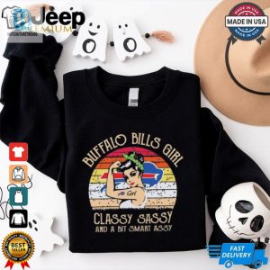 Official Buffalo Bills Girl Classy Sassy And A Bit Smart Assy 2024 Shirt hotcouturetrends 1 7