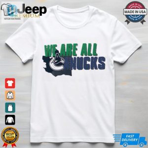 Vancouver Canucks We Are All Shirt hotcouturetrends 1 5