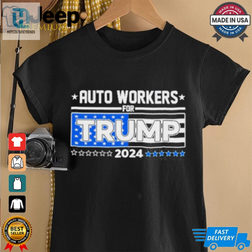 Auto Workers For Trump 2024 Detroit Shirt 