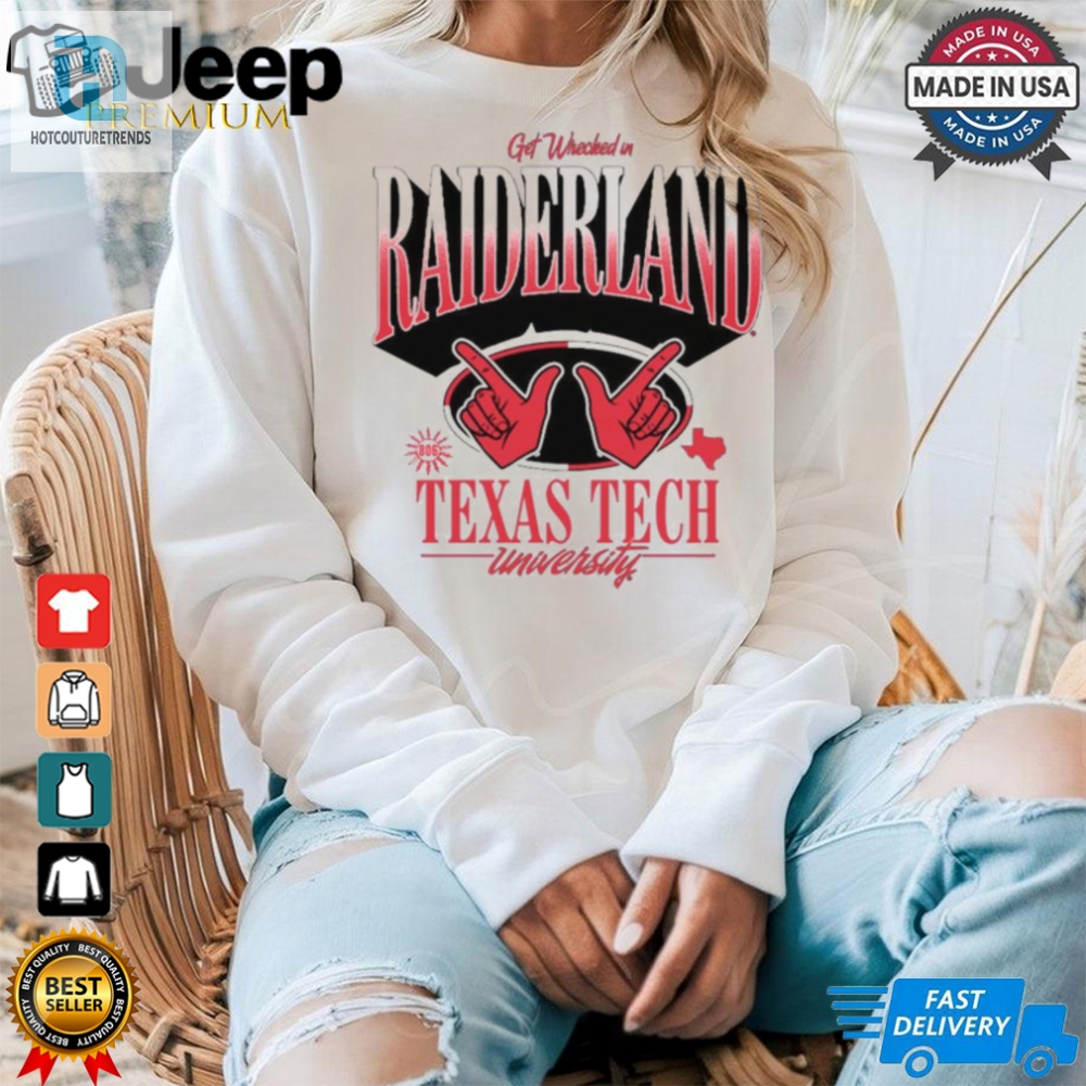 Texas Tech Red Raiders Get Wrecked In Raiderland T Shirt 