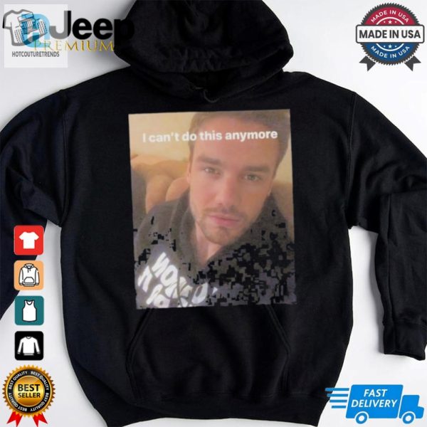 Liam Payne One Direction I Cant Do This Anymore T Shirt hotcouturetrends 1 7