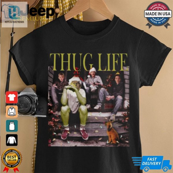 Funny Christmas Grinch Fan Gift Thug Life Tshirt M0143 T Shirt hotcouturetrends 1 6