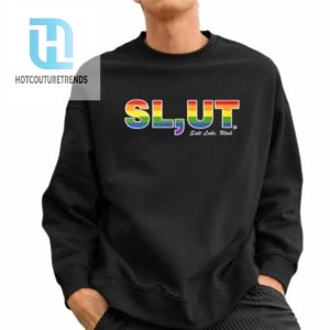 Slut Sait Lake Utah Shirt hotcouturetrends 1 2