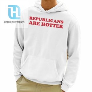 Morgonn Mcmichael Republicans Are Hotter Shirt hotcouturetrends 1 3